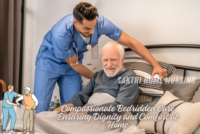 Compassionate bedridden care in Coimbatore by Sakthi Home Nursing. Smiling nurse attending to an elderly man in bed, emphasizing personalized care that ensures dignity and comfort at home