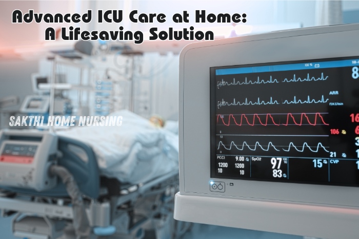 Advanced ICU Care at Home: A Lifesaving Solution provided by Sakthi Home Nursing Service in Coimbatore. Featuring a hospital room with advanced medical equipment, monitors displaying vital signs, and a bed equipped for intensive care. Our expert team ensures top-notch critical care in the comfort of your home