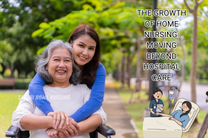 Home nursing care services in Coimbatore by Sakthi Home Nursing Service, showcasing the growth of home nursing as a compassionate alternative to hospital care. Caregiver providing support to an elderly woman, symbolizing personalized in-home elderly care